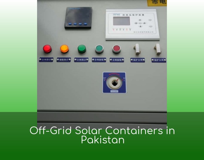 Off-Grid Solar Containers in Pakistan
